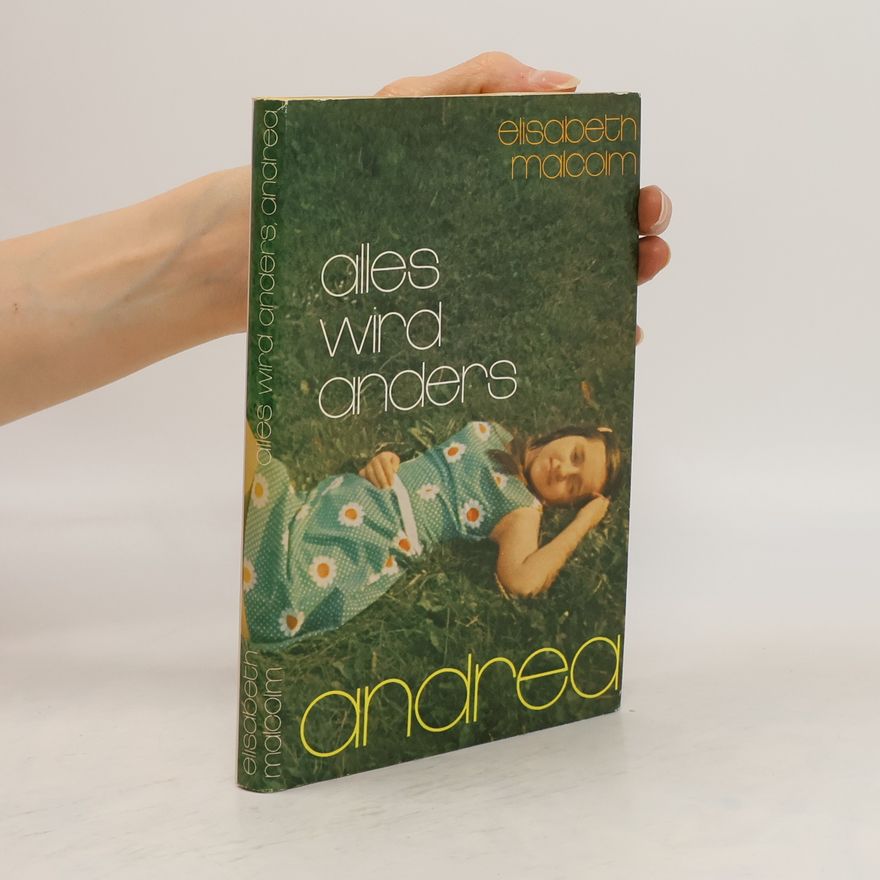 Elisabeth Malcolm Alles wird anders, Andrea