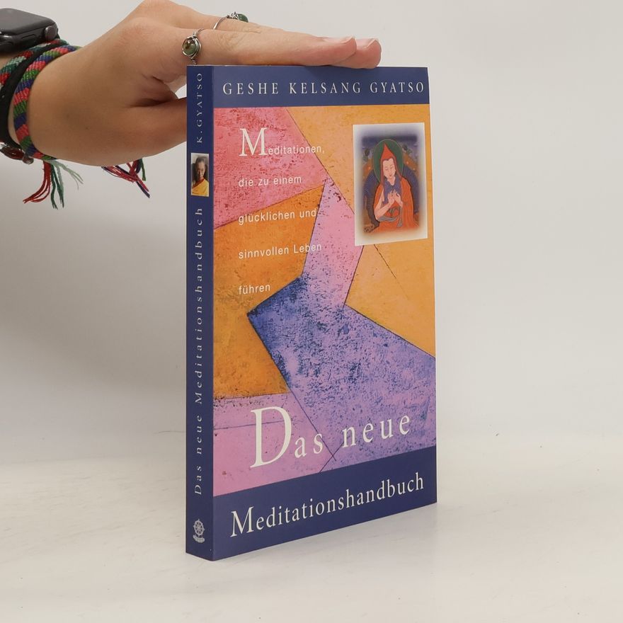 Kelsang Gyatso Das neue Meditationshandbuch