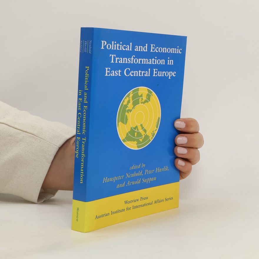Hanspeter Neuhold Political And Economic Transformation In East Central Europe