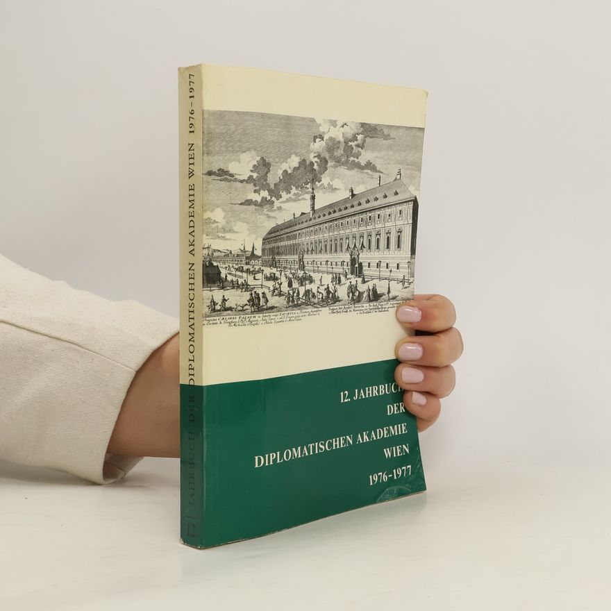 Collectif d'auteurs 12. Jahrbuch der Diplomatischen Akademie Wien 1976-1977