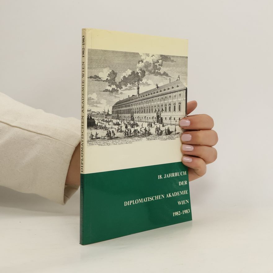 Collectif d'auteurs 18. Jahrbuch der Diplomatischen Akademie Wien 1982-1983