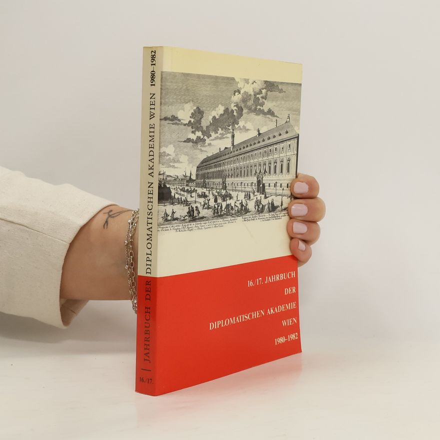 Collectif d'auteurs 16./17. Jahrbuch der Diplomatischen Akademie Wien 1980-1982