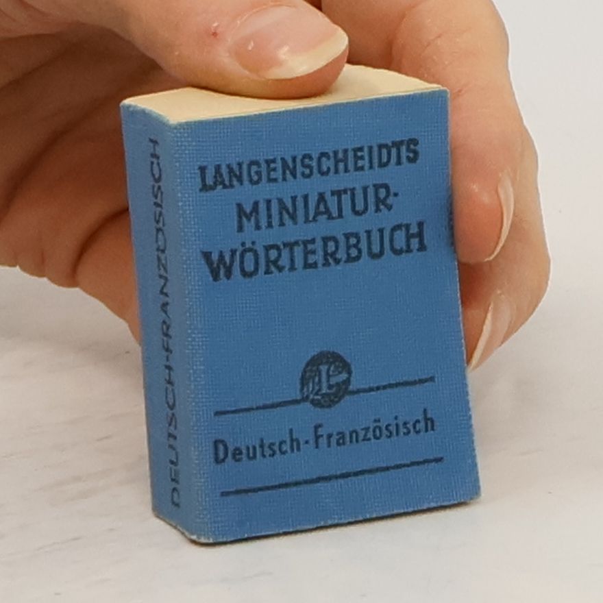 Kolektiv autorů Langenscheidts Miniaturwörterbuch. Deutsch - Französisch