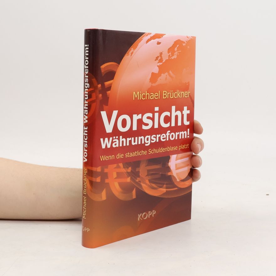 Michael Brückner Vorsicht Währungsreform!