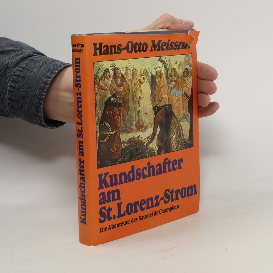 Hans-Otto Meissner Kundschafter am St. Lorenz-Strom