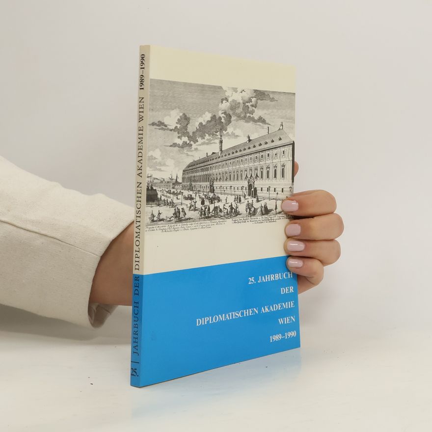 Collectif d'auteurs 25. Jahrbuch der Diplomatischen Akademie Wien 1989-1990