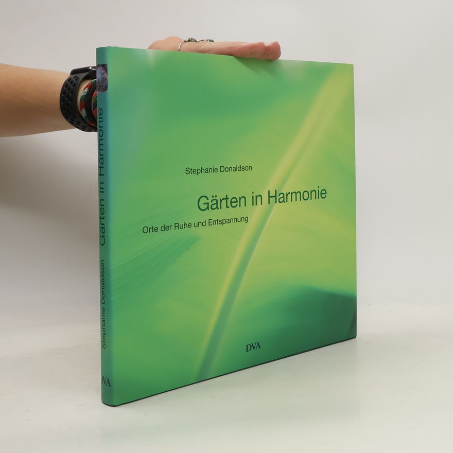 Stephanie Donaldson Gärten in Harmonie