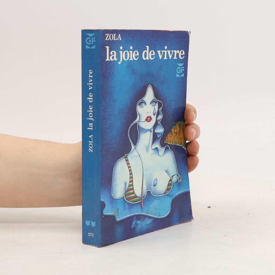 Émile Zola La joie de vivre