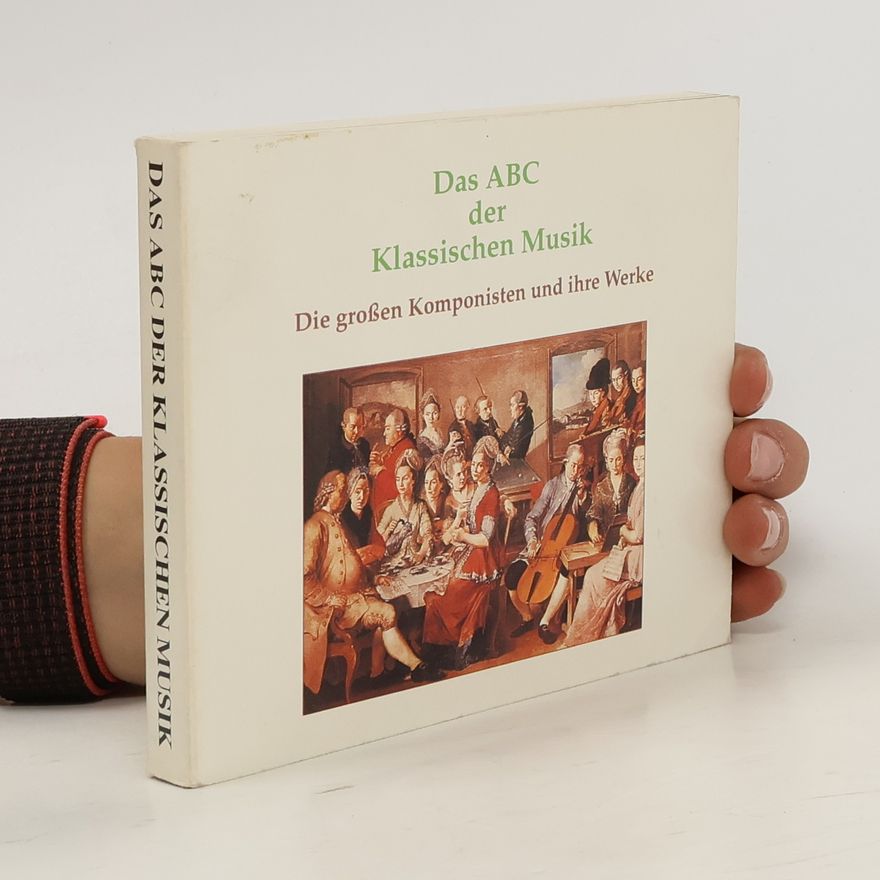 Autorenkollektiv Das ABC der Klassischen Musik