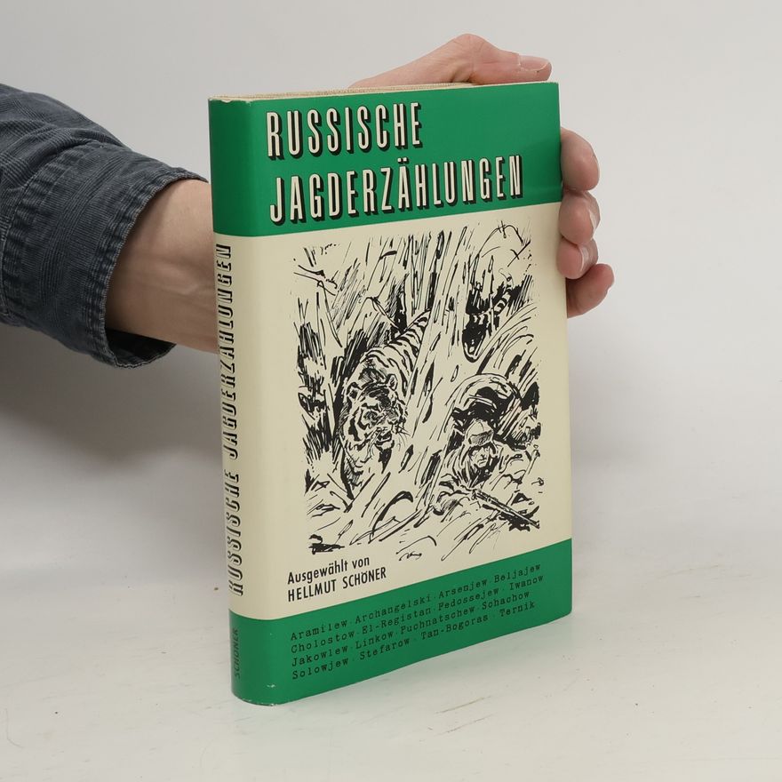 Hellmut Schöner Russische Jagderzählungen