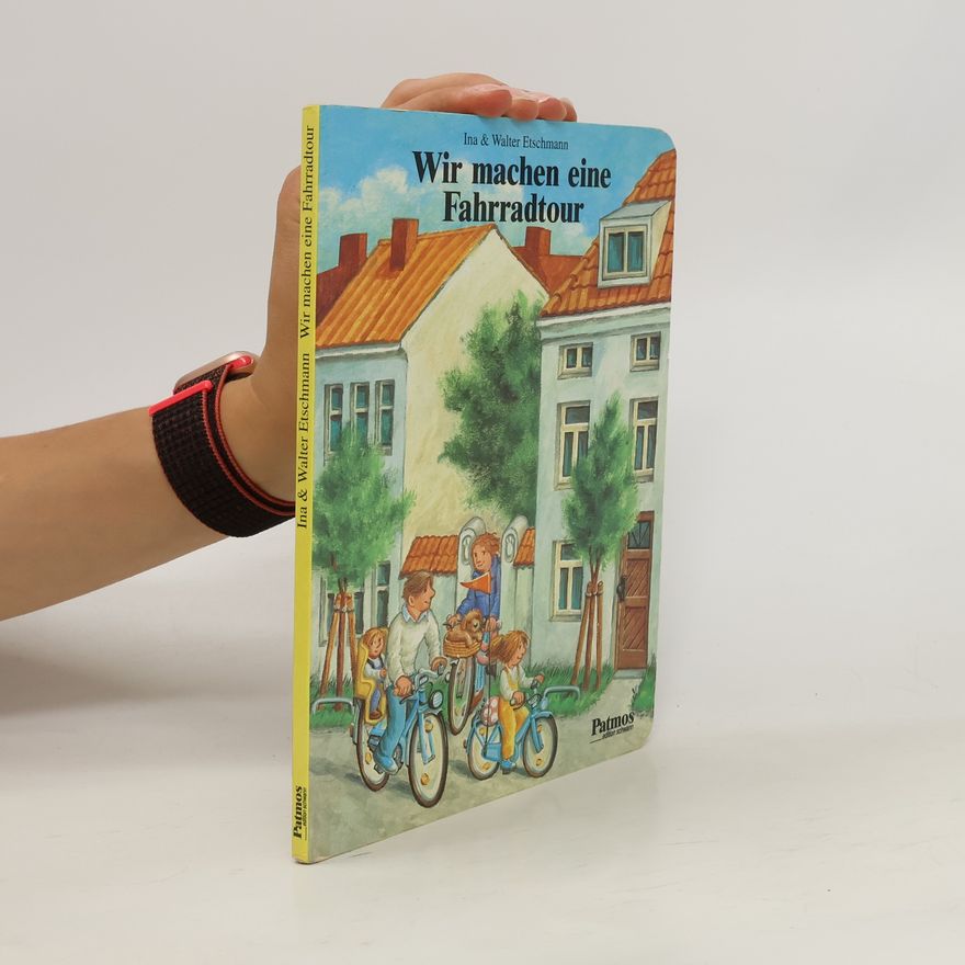 Ina Etschmann Wir machen eine Fahrradtour