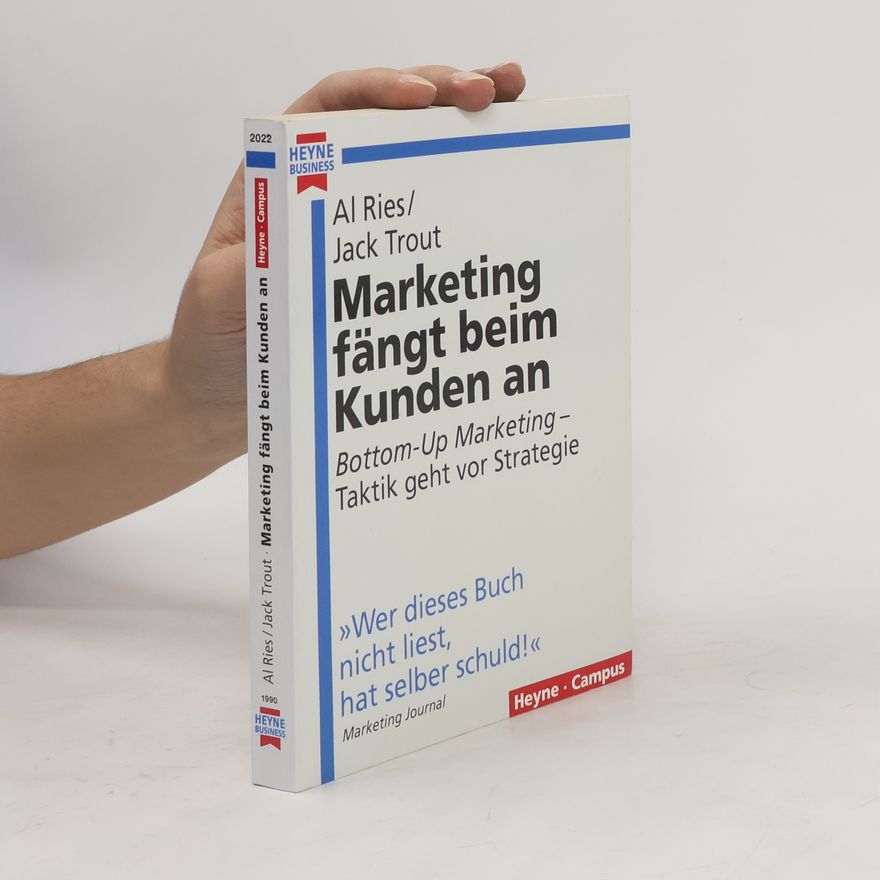 Al Ries Marketing fängt beim Kunden an