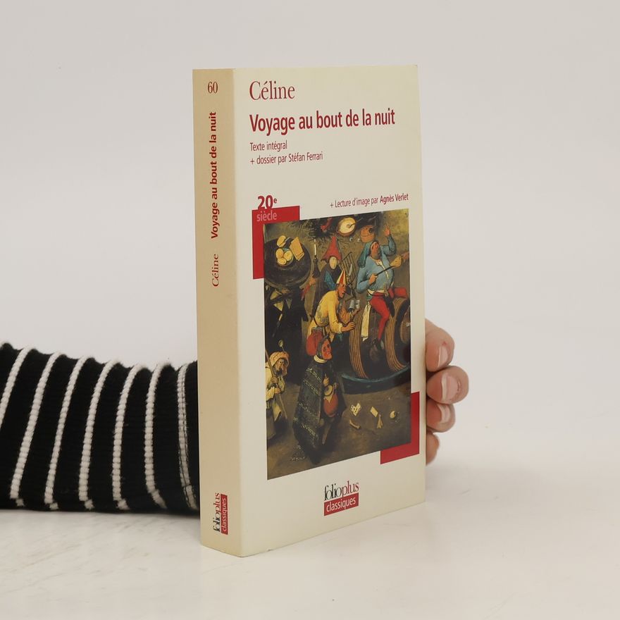 Louis-Ferdinand Céline Voyage au bout de la nuit. Reise ans Ende der Nacht, französ. Ausg.