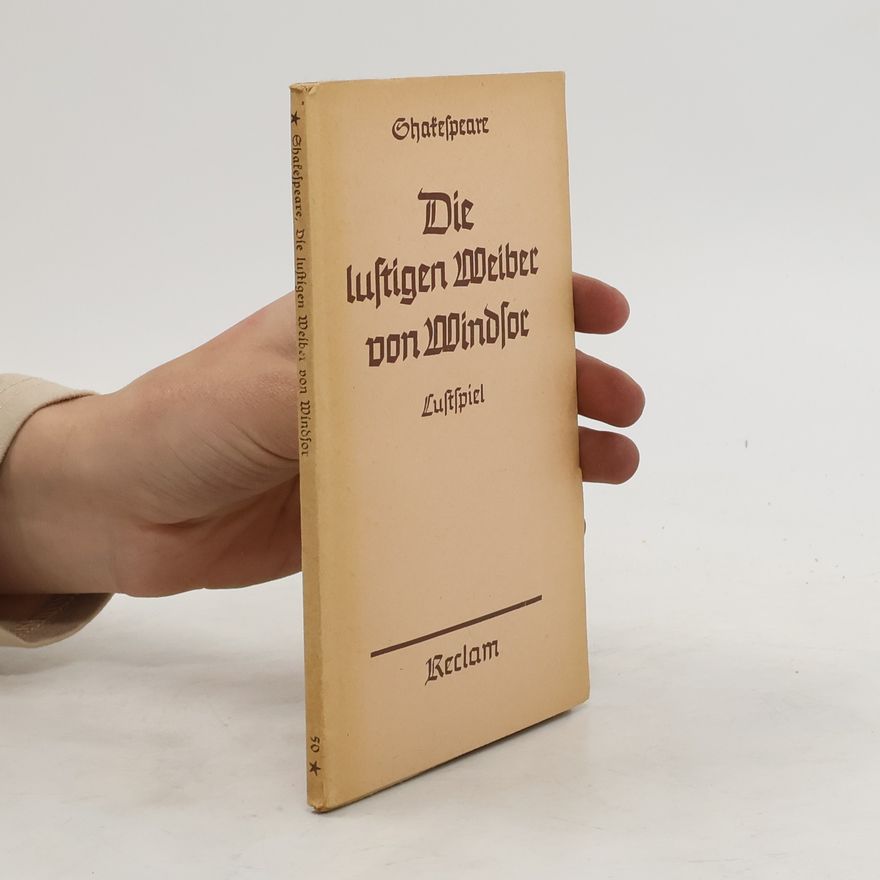William Shakespeare Die lustigen Weiber von Windsor. Luftspiel