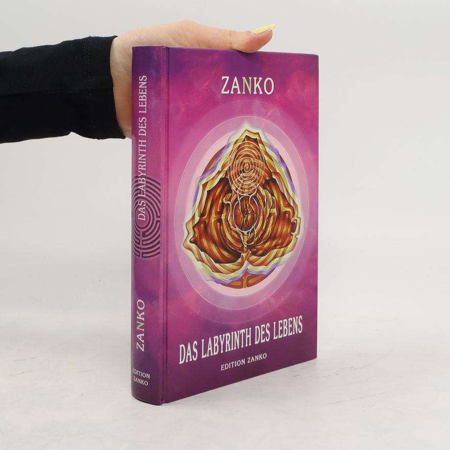 Zanko Das Labyrinth des Lebens