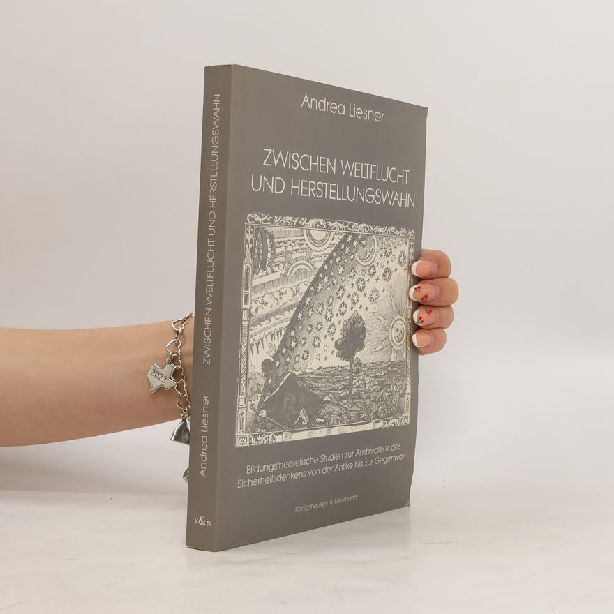 Andrea Liesner Zwischen Weltflucht und Herstellungswahn