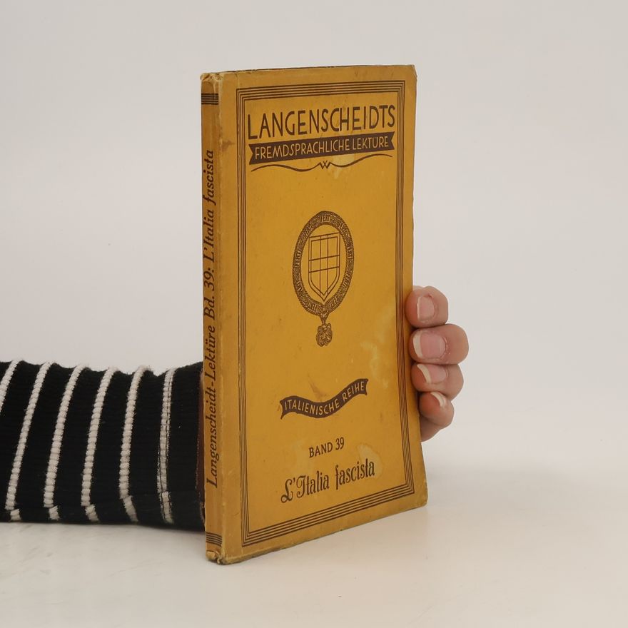Autorenkollektiv Langenscheidts Fremdsprachliche Lektüre L'Italia Fascista Band 39