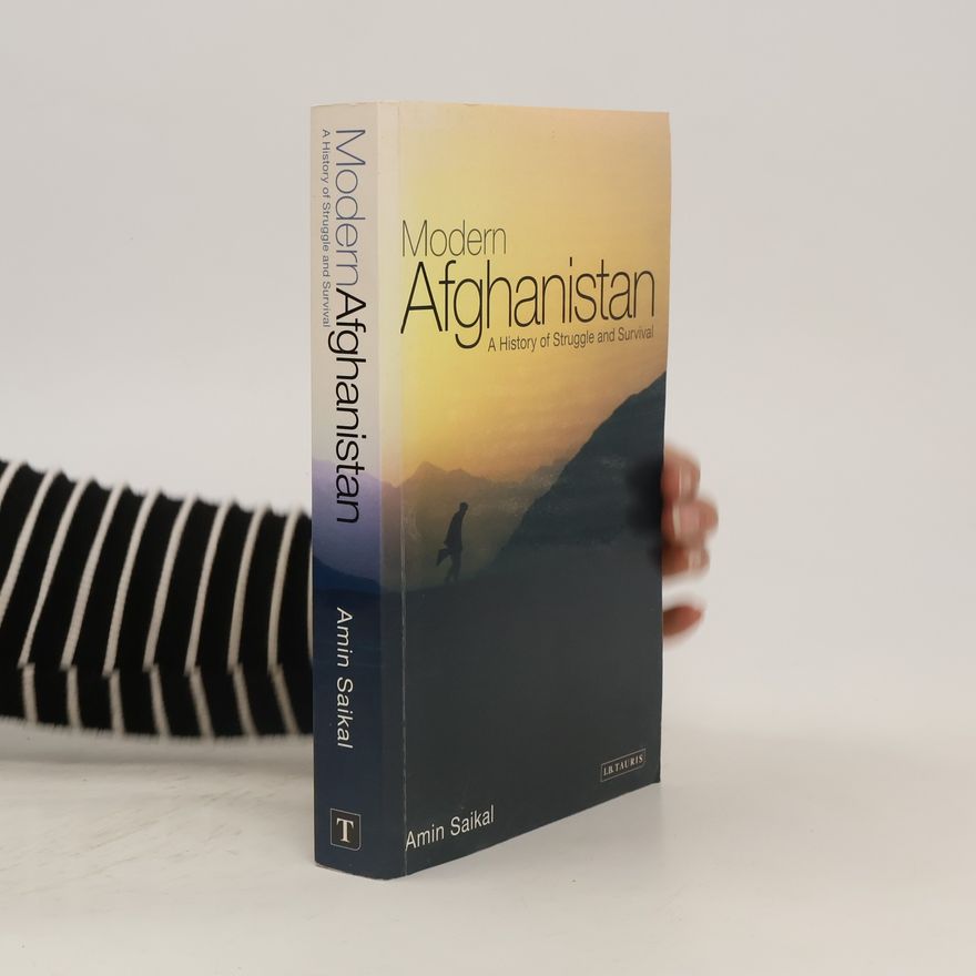 Amin Saikal Modern Afghanistan