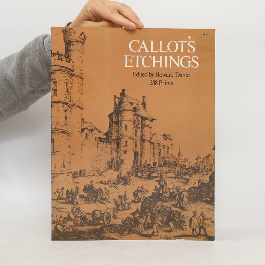 Howard Daniel Callot's Etchings. 338 Prints