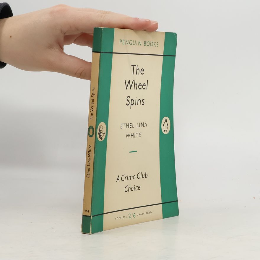 Ethel Lina White The Wheel Spins