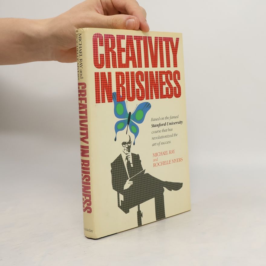 Michael L. Ray Creativity in business
