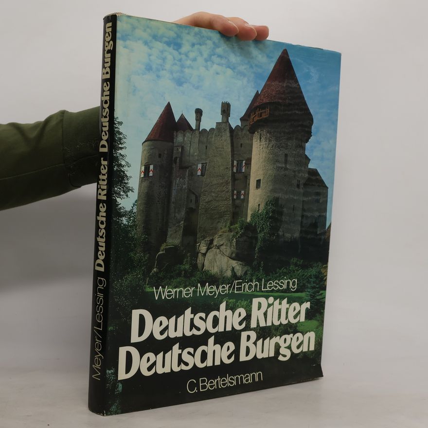 Werner Meyer-Larsen Deutsche Ritter, deutsche Burgen