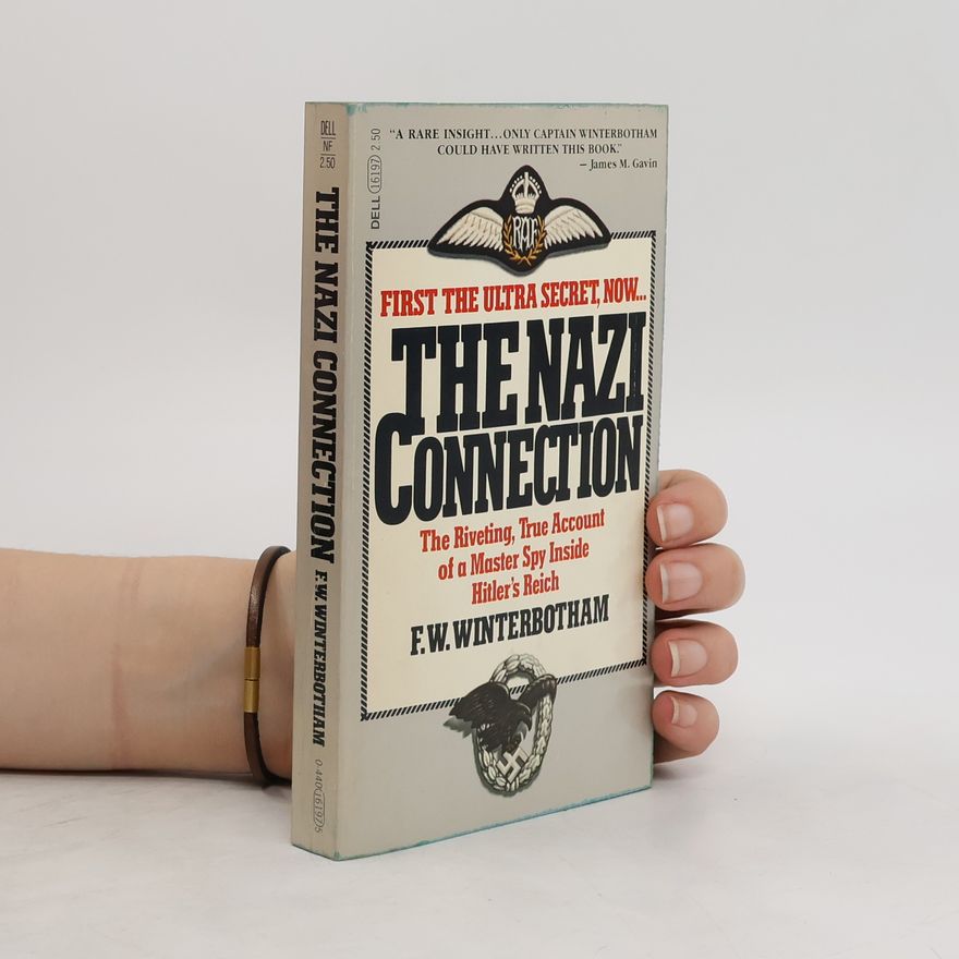 F. W. Winterbotham The Nazi Connection