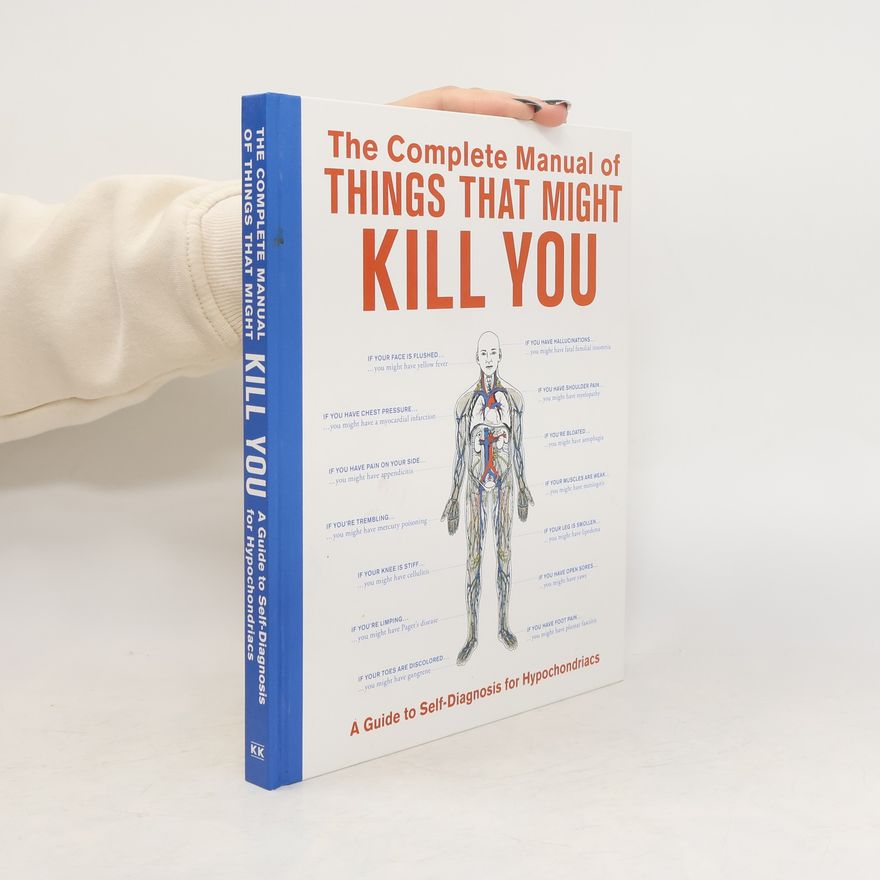 Jen Bilik The Complete Manual of Things That Might Kill You