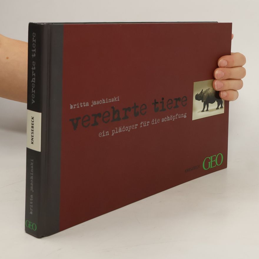 Britta Jaschinski Verehrte Tiere