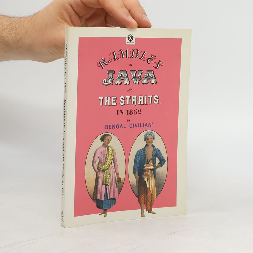 Various authors Rambles in Java and the Straits in 1852
