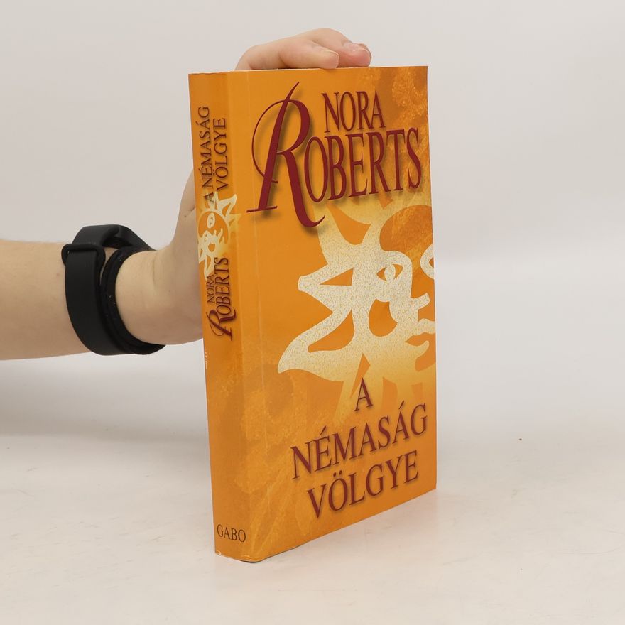 Nora Roberts A némaság völgye