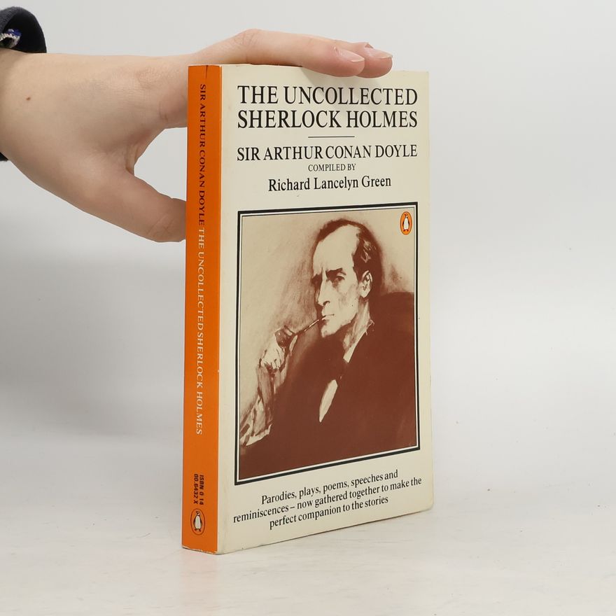Richard Lancelyn Green Uncollected Sherlock Holmes