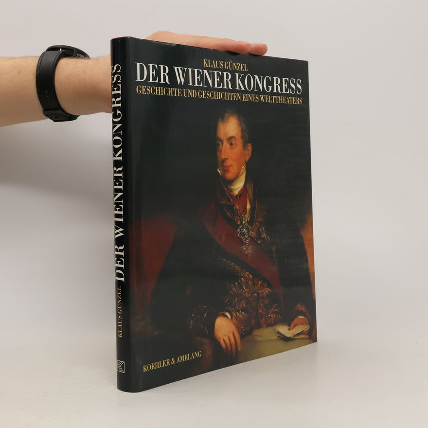 Klaus Günzel Der Wiener Kongress