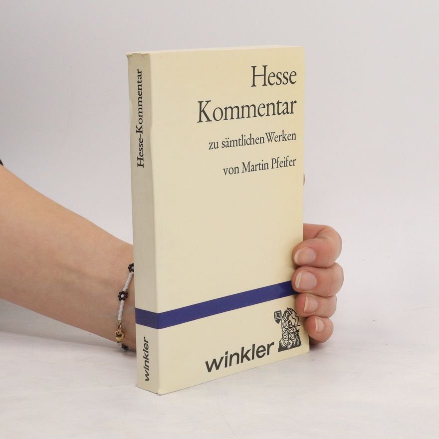 Martin Pfeifer Hesse-Kommentar zu sämtlichen Werken