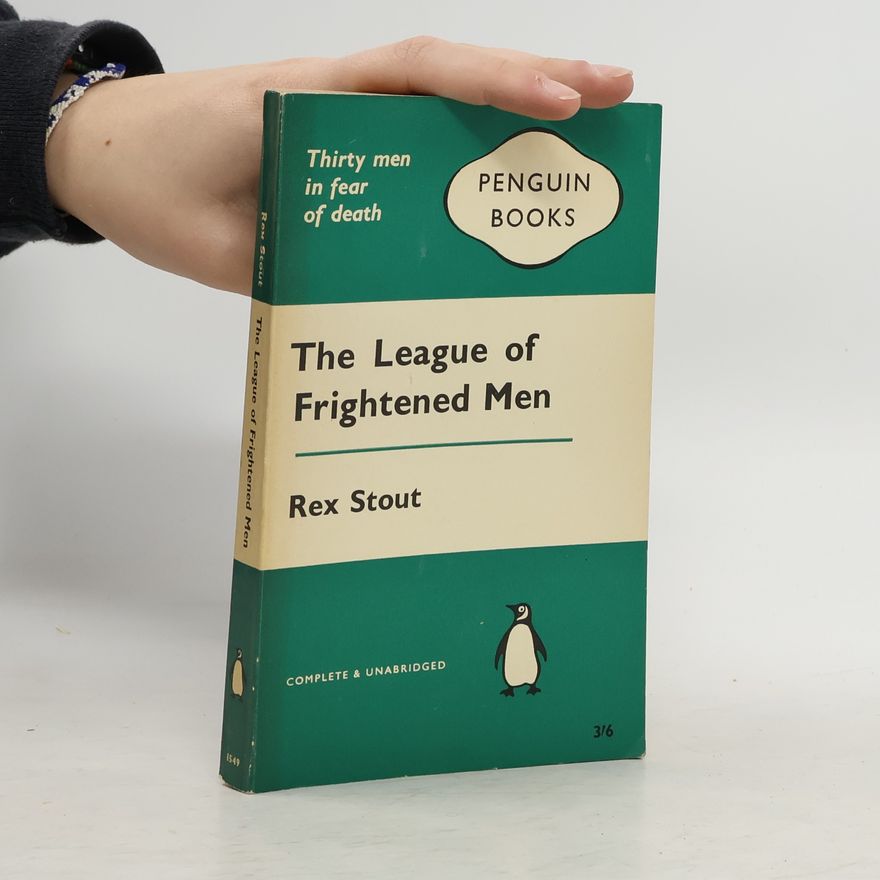 Rex Stout The League of Frightened Men