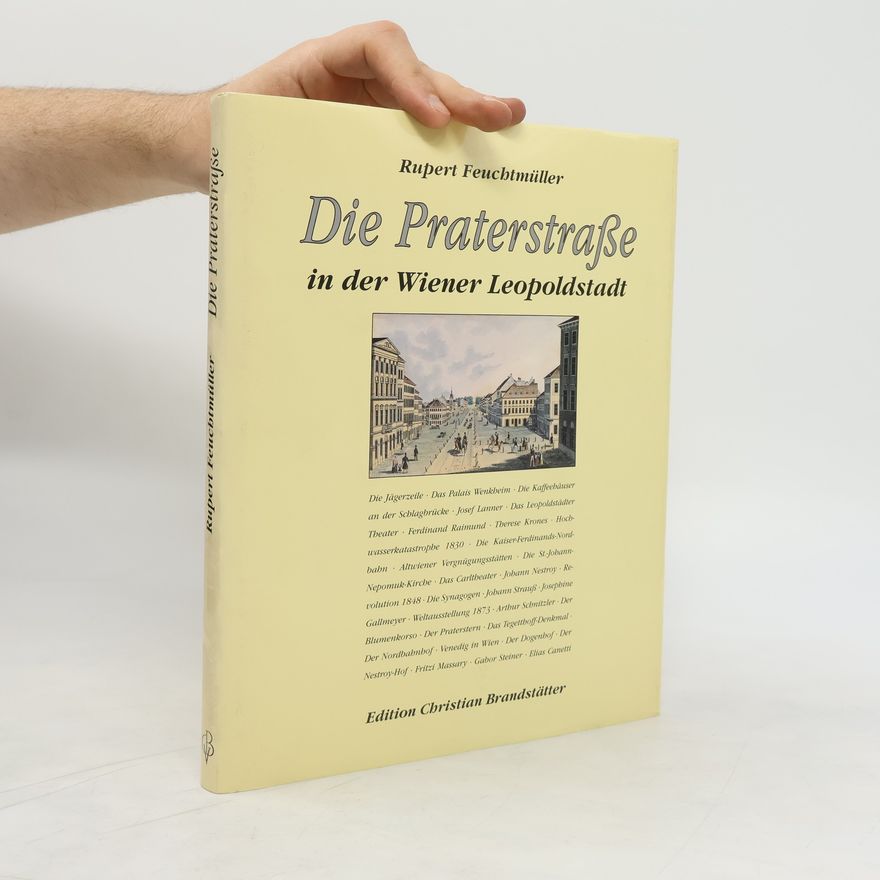 Rupert Feuchtmüller Die Praterstrasse in der Wiener Leopoldstadt
