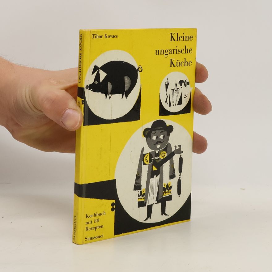 Tibor Kovács Kleine ungarische Küche