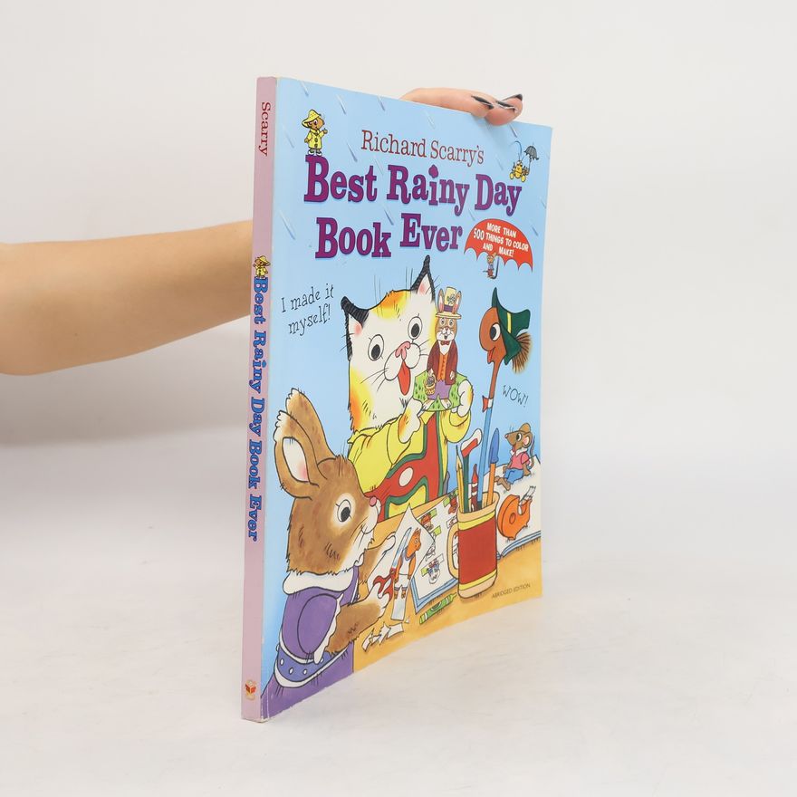 Richard Scarry Richard Scarry's Best Rainy Day Book Ever
