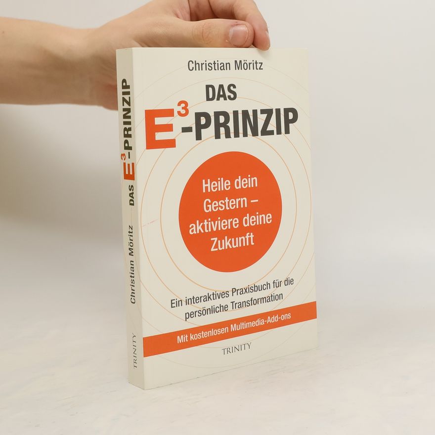 Christian Moritz Das E3-Prinzip