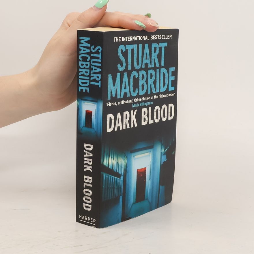 Stuart Macbride Dark Blood