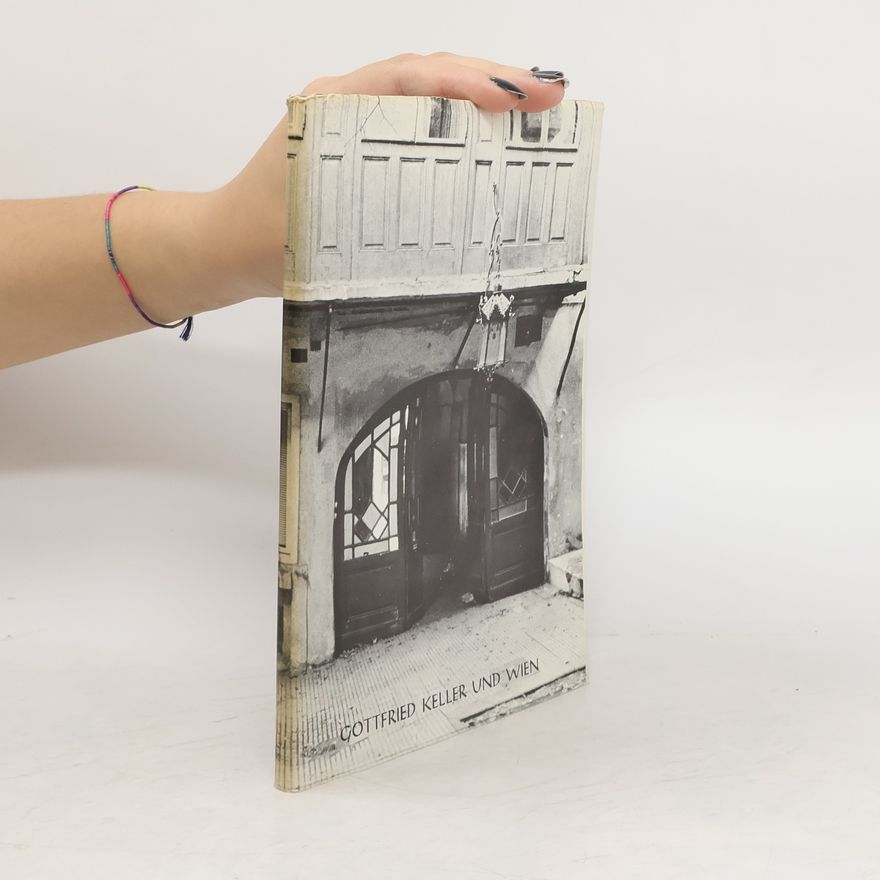Irmgard Smidt Dorrenberg Gottfried Keller und Wien