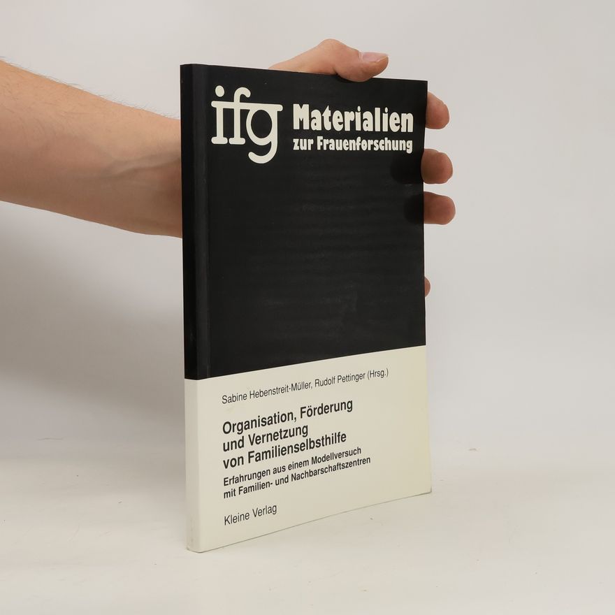 Sabine Hebenstreit-Müller Organisation, Förderung und Vernetzung von Familienselbsthilfe
