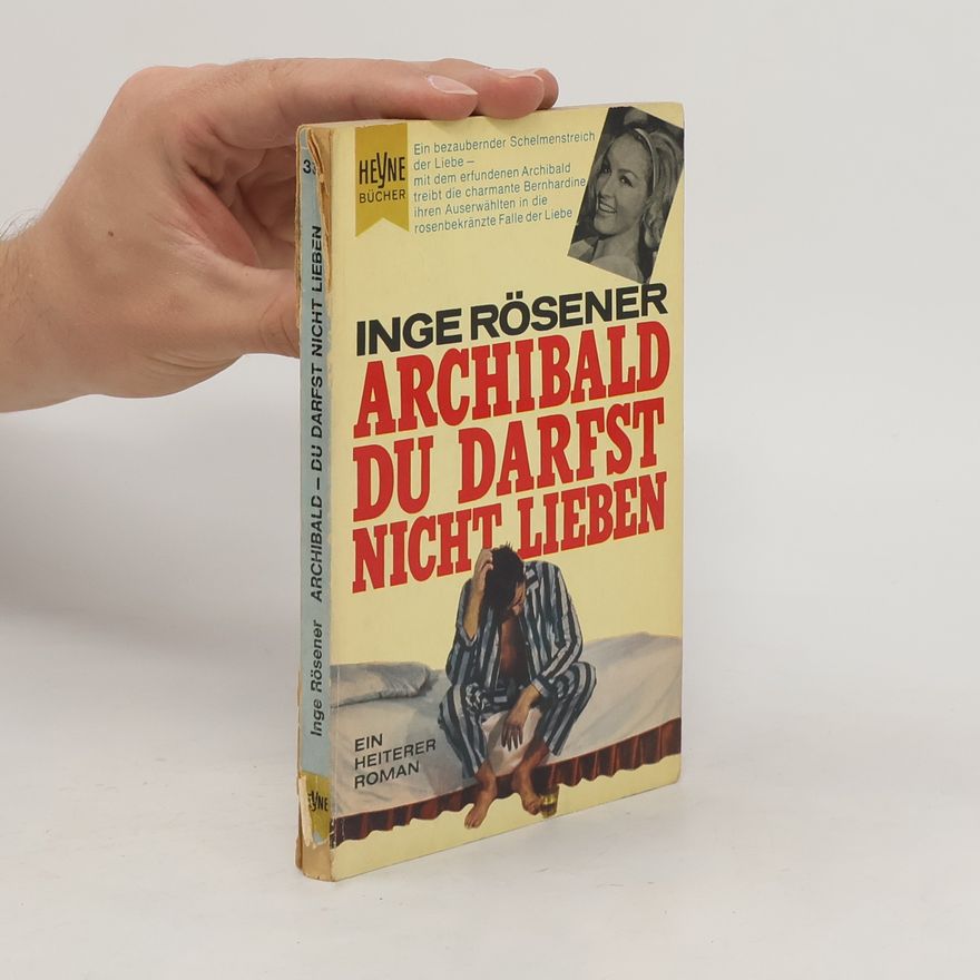 Inge Rösener Archibald - du darfst nicht leben