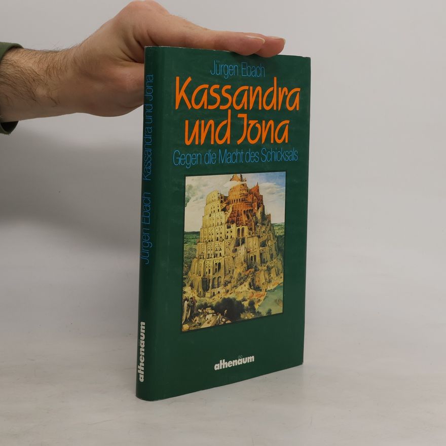 Jürgen Ebach Kassandra und Jona
