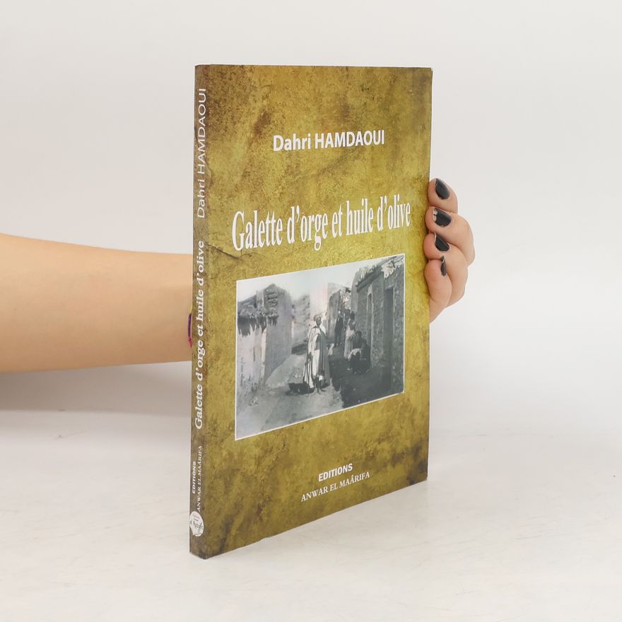 Dahri Hamdaoui Galette d'orge et huile d'olive
