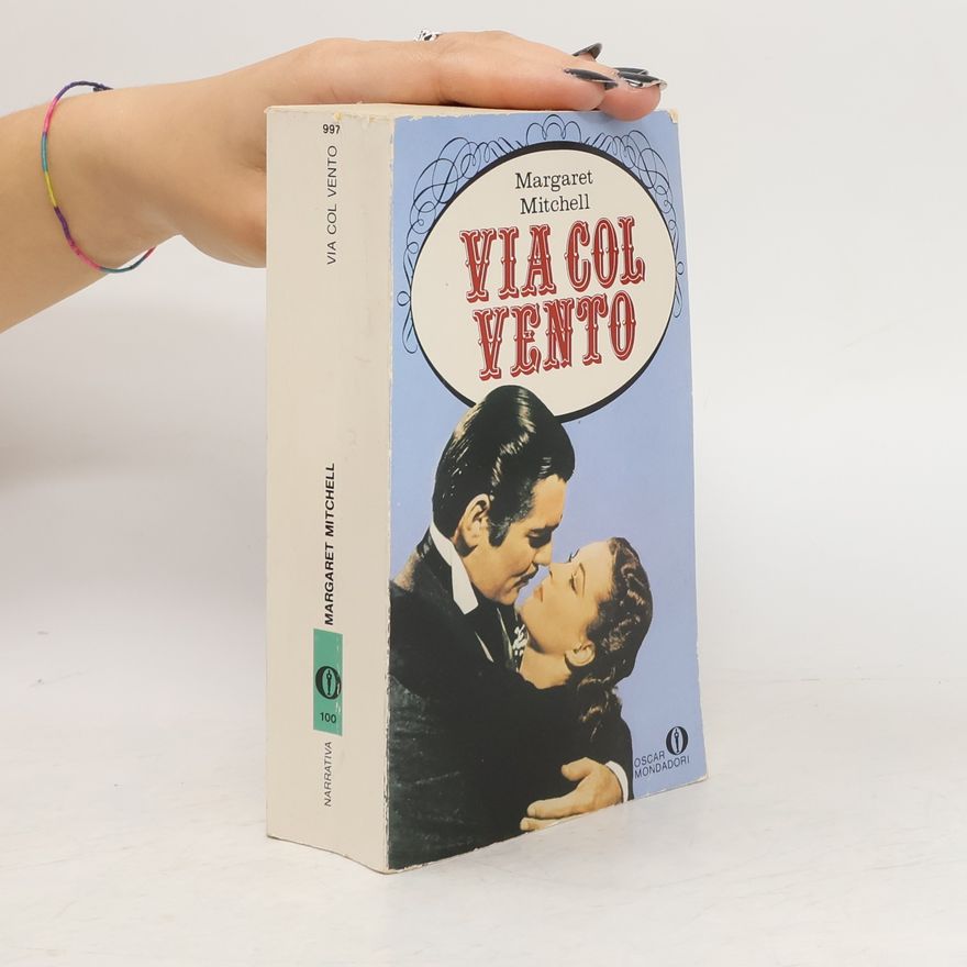 Margaret Mitchell Via col Vento