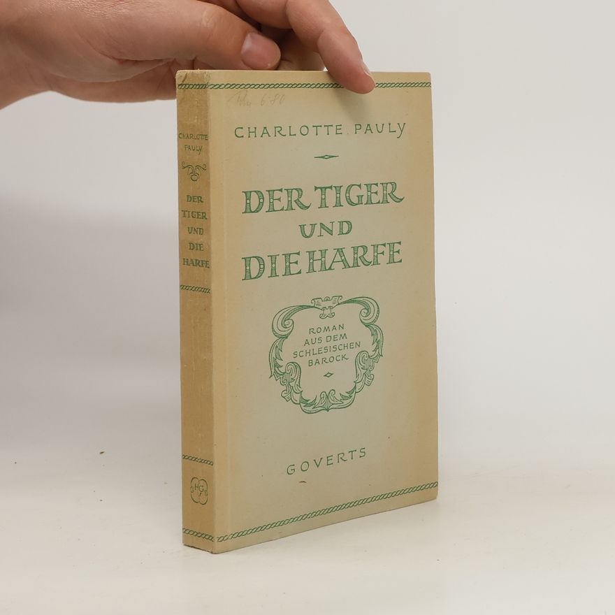 Charlotte E. Pauly Der Tiger und die Harfe