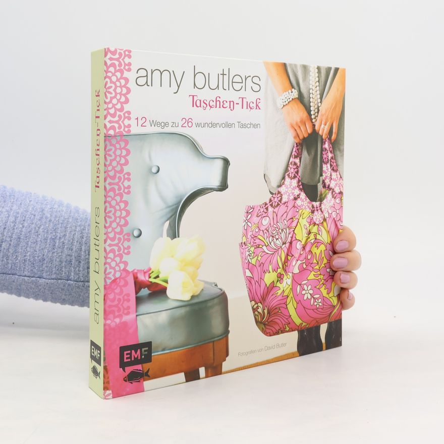 Amy Butler Amy Butlers Taschen-Tick