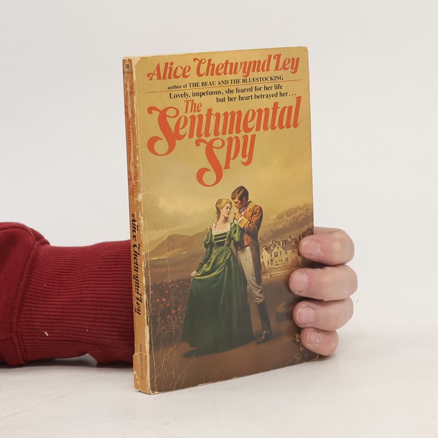Alice Chetwynd Ley The Sentimental Spy