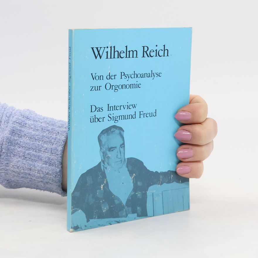 Willi Reich Von der psychoanalyse zur orgonomie